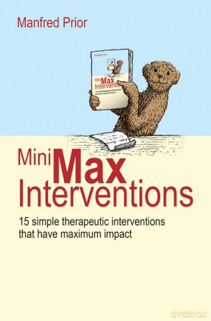 MiniMax Interventions: 15 simple therapeutic interventions that have maximum impact - Manfred Prior [KSIĄŻKA]