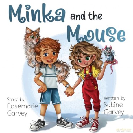 Minka and the Mouse - Sabine Garvey [KSIĄŻKA]