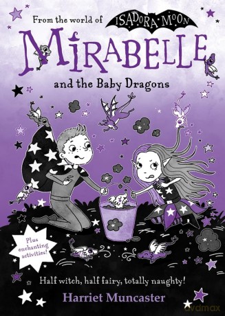 Mirabelle and the Baby Dragons: Volume 12 - Harriet Muncaster [KSIĄŻKA]