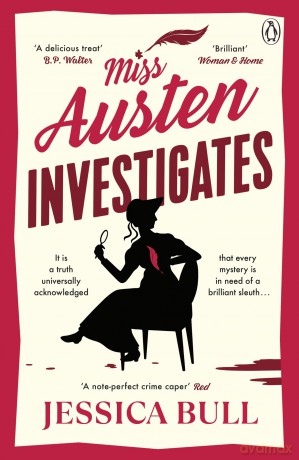 Miss Austen Investigates: Murder She Wrote: A feel-good mystery for fans of Janice Hallet - Jessica Bull [KSIĄŻKA]