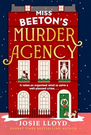 Miss Beeton's Murder Agency: The gripping new cosy crime mystery detective novel for Christmas 2024 - Josie Lloyd [KSIĄŻKA]