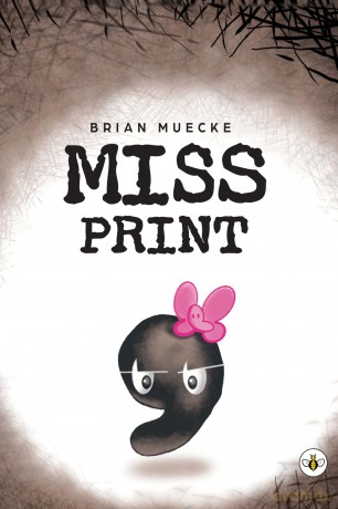 Miss Print - Brian Muecke [KSIĄŻKA]