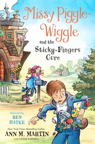 Missy Piggle-Wiggle and the Sticky-Fingers Cure: 3 - Ann M Martin [KSIĄŻKA]