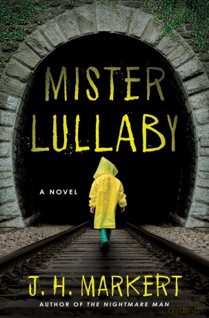 Mister Lullaby: A Novel - J. H. Markert [KSIĄŻKA]