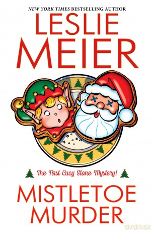 Mistletoe Murder (Lucy Stone Mystery) - Leslie Meier [KSIĄŻKA]