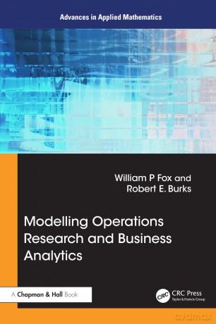 Modeling Operations Research and Business Analytics (Advances in Applied Mathematics) - William P Fox [KSIĄŻKA]