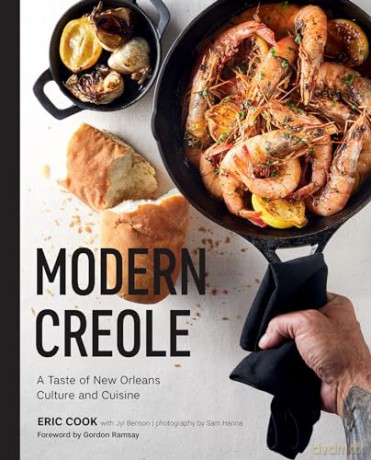 Modern Creole: A Taste of New Orleans Culture and Cuisine - Eric Cook [KSIĄŻKA]