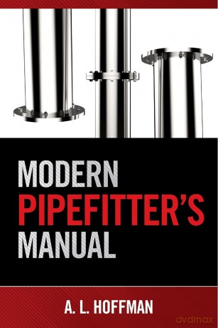 Modern Pipefitter's Manual - Andrea L. Hoffman [KSIĄŻKA]