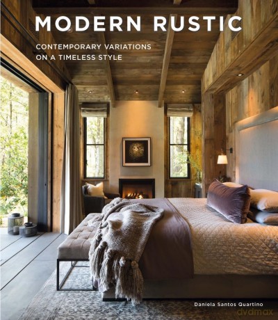 Modern Rustic: Contemporary Variations on a Timeless Style - Daniela Santos [KSIĄŻKA]