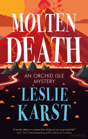 Molten Death: 1 (An Orchid Isle Mystery) - Leslie Karst [KSIĄŻKA]