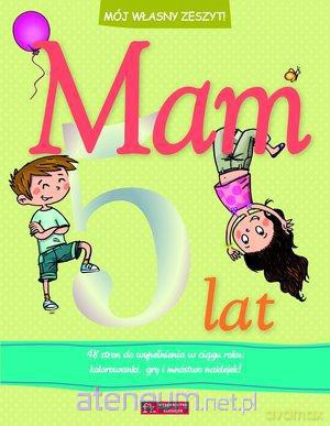 Mój własny zeszyt - Mam 5 lat [KSĄŻKA]