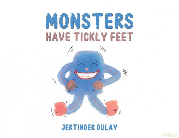 Monsters Have Tickly Feet - Jertinder Dulay [KSIĄŻKA]