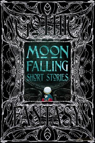 Moon Falling Short Stories (Gothic Fantasy) - Prof. Ben Moore [KSIĄŻKA]