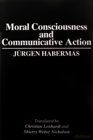 Moral Consciousness and Communicative Action - Jurgen Habermas [KSIĄŻKA]