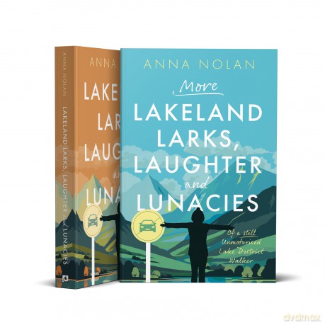 More Lakeland Larks, Laughter and Lunacies - Anna Nolan [KSIĄŻKA]