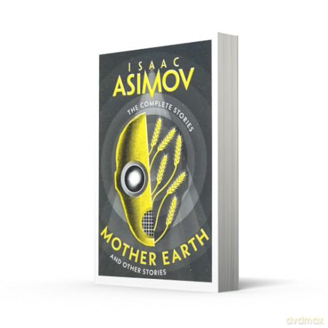 Mother Earth: A classic collection of sci-fi short stories (The Complete Stories) - Isaac Asimov [KSIĄŻKA]