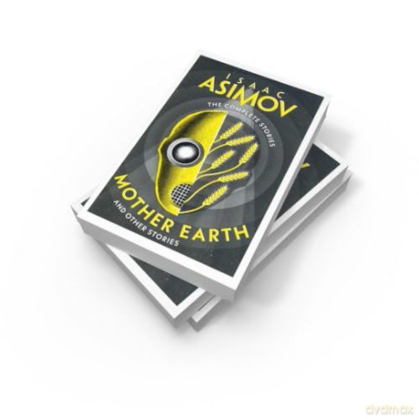Mother Earth: A classic collection of sci-fi short stories (The Complete Stories) - Isaac Asimov [KSIĄŻKA]