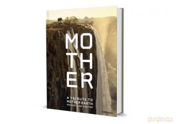 Mother: A Tribute to Mother Earth - Marsel van Oosten [KSIĄŻKA]