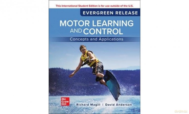 Motor Learning and Control: Concepts and Applications: 2024 Release ISE - Richard A. Magill [KSIĄŻKA]