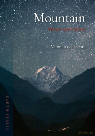 Mountain: Nature and Culture (Earth) - Veronica Della Dora [KSIĄŻKA]