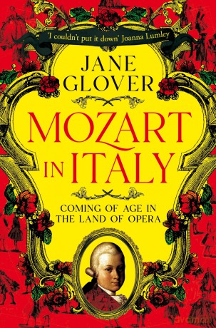 Mozart in Italy: Coming of Age in the Land of Opera - Jane Glover [KSIĄŻKA]