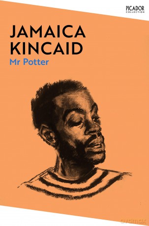 Mr Potter: by Jamaica Kincaid (Picador Collection, 45) - Jamaica Kincaid [KSIĄŻKA]