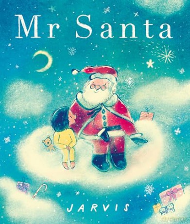 Mr Santa: A new cosy classic from the award-winning Jarvis, perfect for sharing and gifting in the run-up to Christmas - Jarvis [KSIĄŻKA]