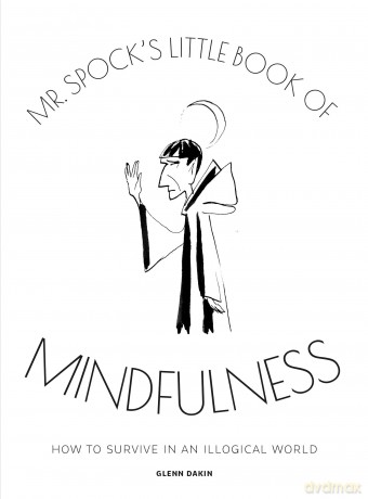 Mr. Spock's Little Book of Mindfulness (Star Trek) - Glenn Dakin [KSIĄŻKA]
