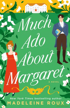 Much Ado About Margaret: A Novel - Madeleine Roux [KSIĄŻKA]