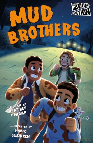 Mud Brothers (Zoom Fiction) - Heather Pindar [KSIĄŻKA]