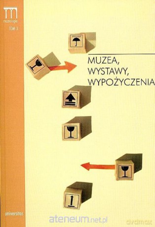 Muzea, wystawy, wypożyczenia [KSĄŻKA]