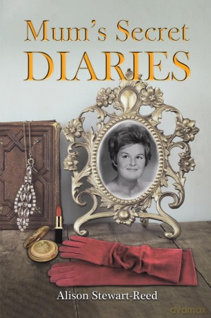 Mum's Secret Diaries - Alison Stewart-Reed [KSIĄŻKA]