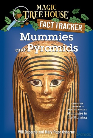 Mummies and Pyramids: A Nonfiction Companion to Magic Tree House #3: Mummies in the Morning (Magic Tree House Fact Tracker) - Mary Pope Osborne [KSIĄŻKA]