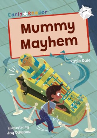 Mummy Mayhem: (White Early Reader) - Katie Dale [KSIĄŻKA]
