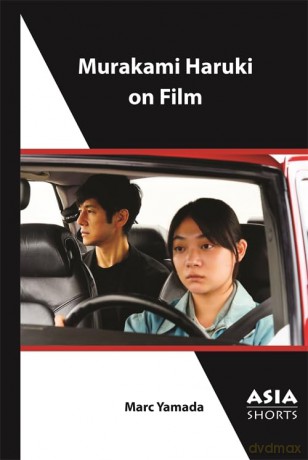 Murakami Haruki on Film (Asia Shorts) - Marc Yamada [KSIĄŻKA]
