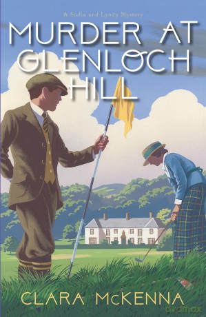 Murder at Glenloch Hill (Stella and Lyndy Mystery) - Clara McKenna [KSIĄŻKA]