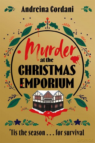 Murder at the Christmas Emporium: The brand new festive whodunnit to gift this Christmas - Andreina Cordani [KSIĄŻKA]