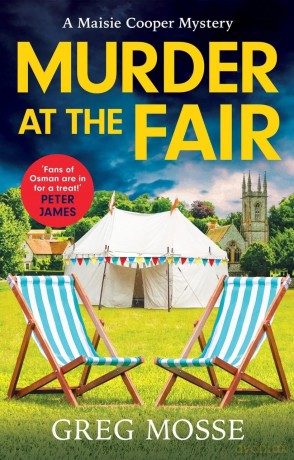 Murder at the Fair: A completely gripping British cozy murder mystery: 4 (A Maisie Cooper Mystery) - Greg Mosse [KSIĄŻKA]