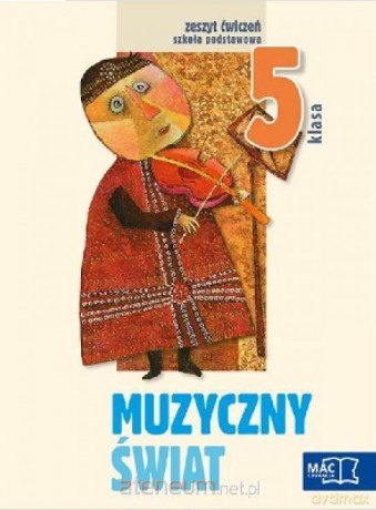 Muzyczny świat 5 ćw. w.2013 [KSĄŻKA]