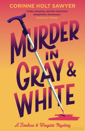 Murder in Gray and White (Benbow and Wingate) - Corinne Holt Sawyer [KSIĄŻKA]