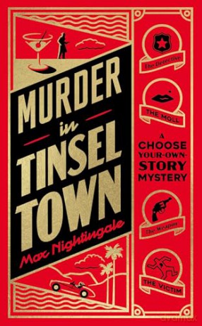 Murder in Tinseltown: A Hollywood Era Choose-Your-Own-Story Mystery - Max Nightingale [KSIĄŻKA]