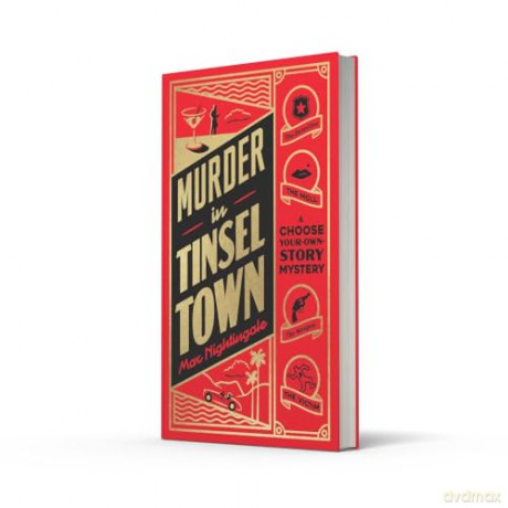 Murder in Tinseltown: A Hollywood Era Choose-Your-Own-Story Mystery - Max Nightingale [KSIĄŻKA]