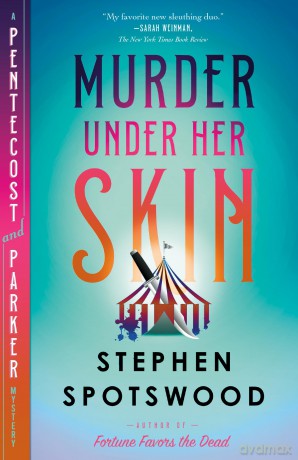 Murder Under Her Skin: A Pentecost and Parker Mystery - Stephen Spotswood [KSIĄŻKA]