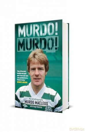 Murdo! Murdo!: My Autobiography - Murdo MacLeod [KSIĄŻKA]