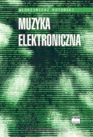 Muzyka elektroniczna [KSĄŻKA]