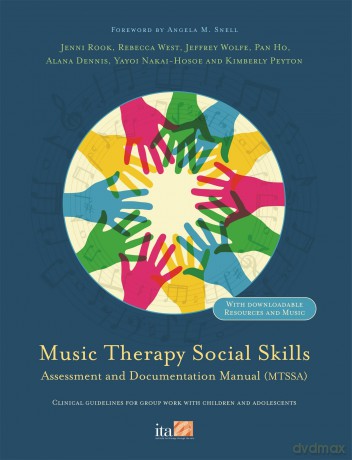 Music Therapy Social Skills Assessment and Documentation Manual (MTSSA): Clinical guidelines for group work with children and adolescents - Alana Dennis [KSIĄŻKA]