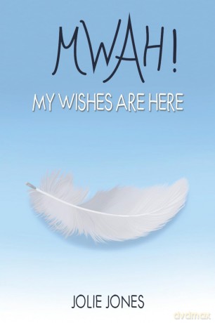 Mwah! My Wishes Are Here - Jolie Jones [KSIĄŻKA]