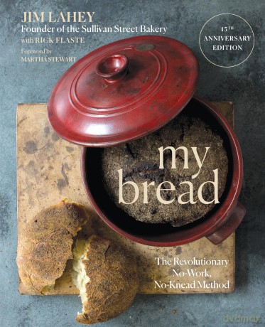 My Bread: The Revolutionary No-Work, No-Knead Method - Jim Lahey [KSIĄŻKA]