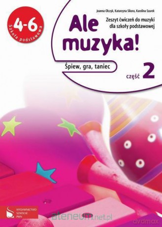 Muzyka SP 4-6 Ale muzyka! ćw 2 w.2013 [KSĄŻKA]