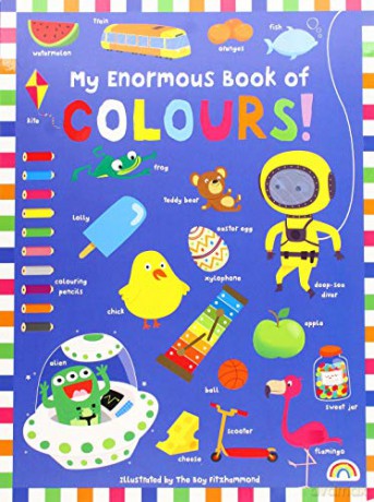My Enormous Book of Colours - unknown [KSIĄŻKA]